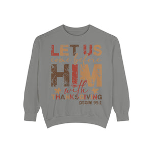 Cozy Faith Sweatshirt | Unisex Garment-Dyed Graphic Sweatshirt, Thanksgiving Apparel, Bible Verse Clothing, Church Wear, Fall Fashion