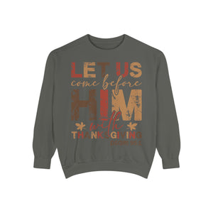 Cozy Faith Sweatshirt | Unisex Garment-Dyed Graphic Sweatshirt, Thanksgiving Apparel, Bible Verse Clothing, Church Wear, Fall Fashion