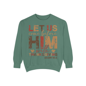 Cozy Faith Sweatshirt | Unisex Garment-Dyed Graphic Sweatshirt, Thanksgiving Apparel, Bible Verse Clothing, Church Wear, Fall Fashion