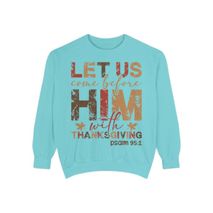 Cozy Faith Sweatshirt | Unisex Garment-Dyed Graphic Sweatshirt, Thanksgiving Apparel, Bible Verse Clothing, Church Wear, Fall Fashion
