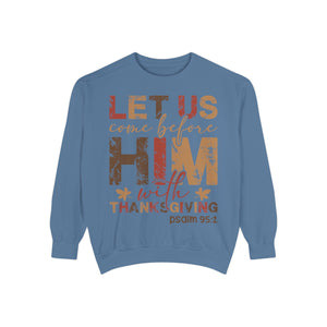 Cozy Faith Sweatshirt | Unisex Garment-Dyed Graphic Sweatshirt, Thanksgiving Apparel, Bible Verse Clothing, Church Wear, Fall Fashion