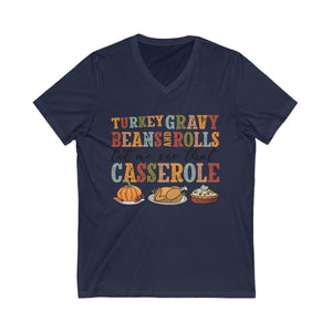 Thanksgiving V-Neck Tee - Turkey Gravy Beans Rolls Casserole Shirt, Fall Apparel, Holiday Gift, Family Gatherings, Casual Wear