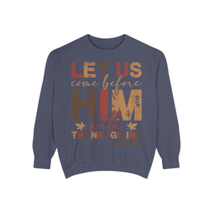 Cozy Faith Sweatshirt | Unisex Garment-Dyed Graphic Sweatshirt, Thanksgiving Apparel, Bible Verse Clothing, Church Wear, Fall Fashion
